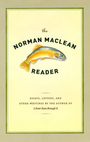 The Norman Maclean Reader