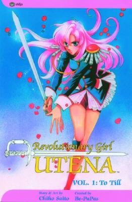Revolutionary Girl Utena, Volume 1: To Till, 2nd Edition