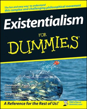Existentialism for Dummies