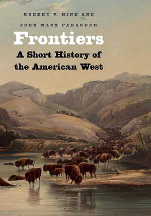 Frontiers: A Short History of the American West