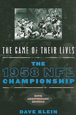 The Game of Their Lives, 50th Anniversary Edition: The 1958 NFL Championship