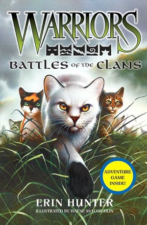 Battles of the Clans (Warriors Series)