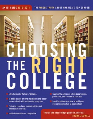 Choosing the Right College 2010-11: The Whole Truth about America's Top Schools