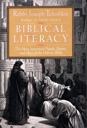 Biblical Literacy: The Most Important People, Events, and Ideas of the Hebrew Bible