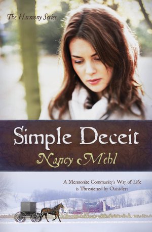 Simple Deceit: A Mennonite Community's Way of Life Is Threatened by Outsiders