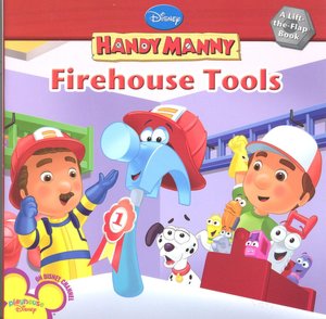 Firehouse Tools (Handy Manny Series)