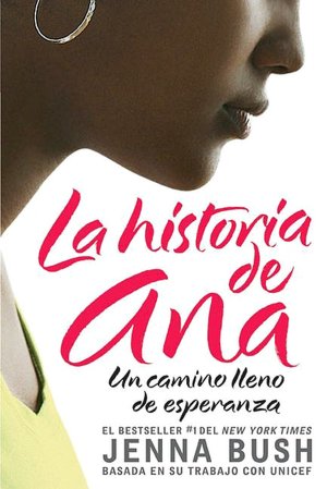La Historia de Ana: Un Camino Lleno de Esperanza (Ana's Story)