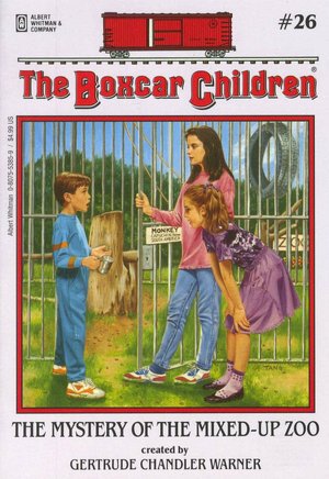 The Mystery of the Mixed-Up Zoo (The Boxcar Children Series #26)