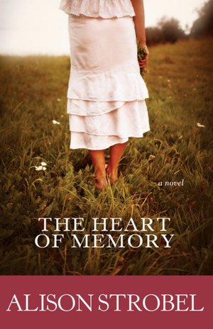 The Heart of Memory: A Novel