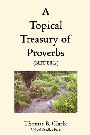 A Topical Treasury Of Proverbs