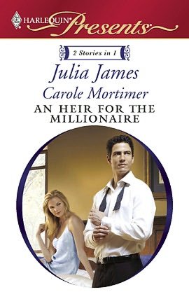 An Heir for the Millionaire: The Greek and the Single Mom\The Millionaire's Contract Bride