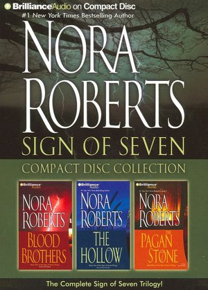 Nora Roberts Sign of Seven CD Collection: Blood Brothers, The Hollow, The Pagan Stone