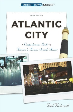 Atlantic City: A Guide to America's Queen of Resorts