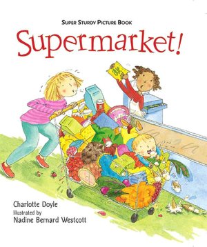 Supermarket (Super Sturdy Picture Book Series)