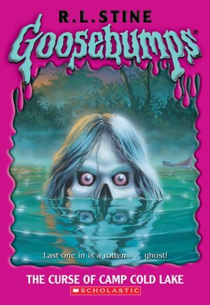 Curse of Camp Cold Lake (Goosebumps Series #56)