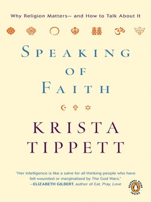 Speaking of Faith: Why Religion Matters--and How to Talk About It