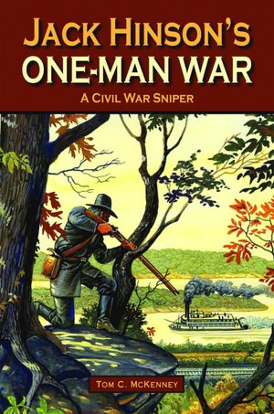 Free book pdfs download Jack Hinson's One-Man War