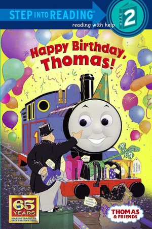 Happy Birthday, Thomas!: (Step into Reading Books Series: A Step 2 Book)