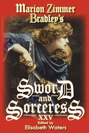 Marion Zimmer Bradley's Sword And Sorceress Xxv