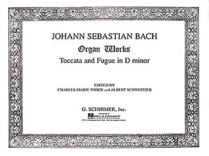 Toccata & Fugue in D Minor: for Organ: (Sheet Music)
