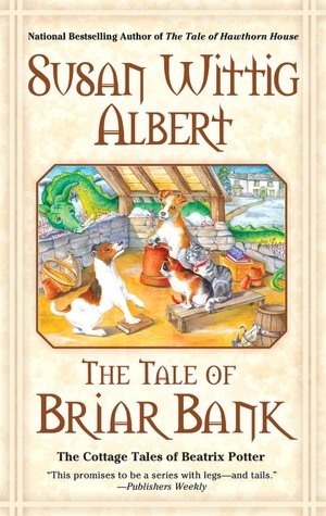 The Tale of Briar Bank (Cottage Tales of Beatrix Potter Series #5)