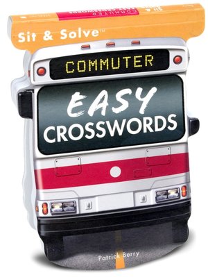 Sit & Solve Commuter Easy Crosswords