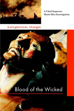 Blood of the Wicked (Chief Inspector Mario Silva Series #1)