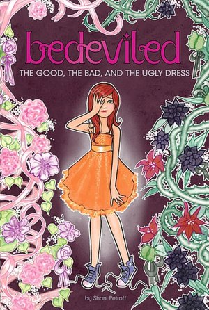 The Good, the Bad, and the Ugly Dress (Bedeviled Series #2)