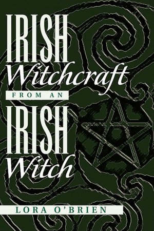 Irish Witchcraft from an Irish Witch