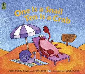One is a Snail, Ten is a Crab: A Counting by Feet Book
