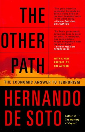 The Other Path: The Economic Answer to Terrorism