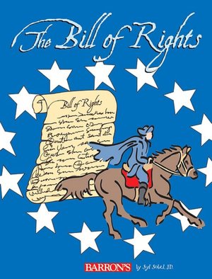 The Bill of Rights : Protecting Our Freedom Then and Now