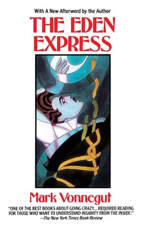 The Eden Express: A Classic Account of Insanity