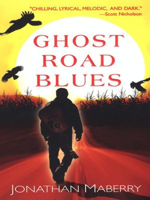 Ghost Road Blues (Pine Deep Trilogy #1)