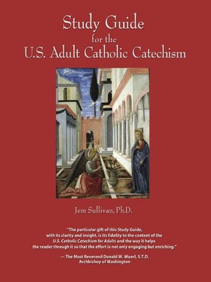 Study Guide for the US Adult Catholic Catechism