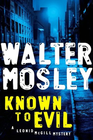 Known to Evil (Leonid McGill Series #2)