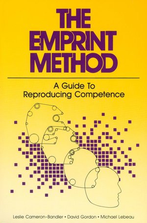 Ebooks download kostenlos deutsch The EMPRINT Method: A Guide to Reproducing Competence 9780932573025 by Leslie Cameron-Bandler, David Gordon, Michael Lebeau, Michael LeBeau PDB