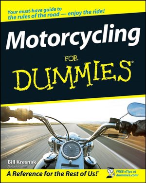 Books download pdf file Motorcycling for Dummies (English Edition) DJVU ePub PDB 9780470245873 by Bill Kresnak