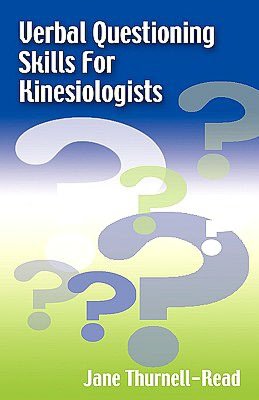 Verbal Questioning Skills For Kinesiologists