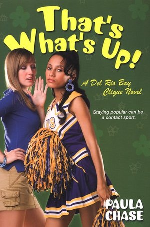 That's What's Up! (Del Rio Bay Clique Series #3)