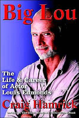 Big Lou: The Life and Career of Louis Edmonds