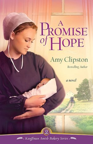 A Promise of Hope (Kauffman Amish Bakery Series #2)