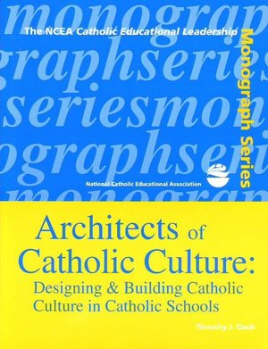 Architects of Catholic Culture