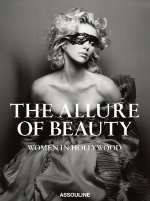 Allure of Beauty: Women in Hollywood