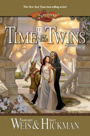 Dragonlance - Time of the Twins (Legends #1)