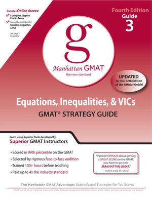 Equations, Inequalities, and VIC's, GMAT Preparation Guide, 4th Edition