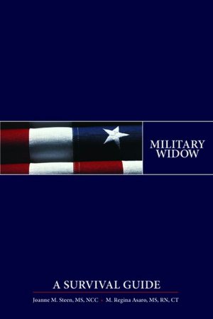 Military Widow: A Survival Guide