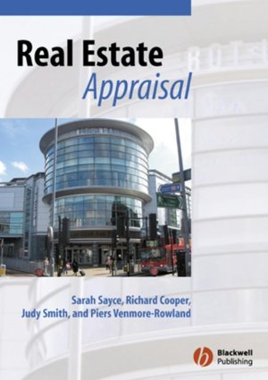 Epub books free download uk Real Estate Appraisal: From Value to Worth by Sarah Sayce, Judy Smith, Richard Cooper, Piers Venmore-Rowland English version iBook FB2 ePub