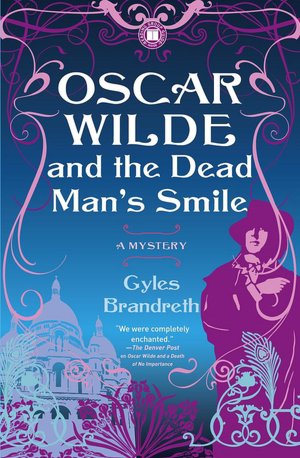 Oscar Wilde and the Dead Man's Smile (Oscar Wilde Mystery Series #3)