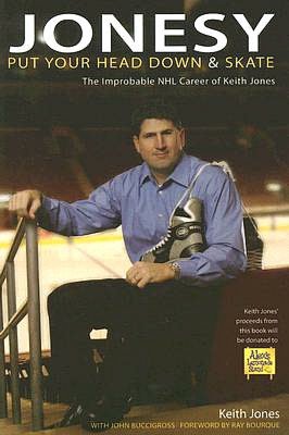Jonesy: The Improbable Career of Keith Jones